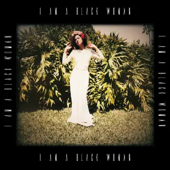 I Am A Black Woman by Chewii