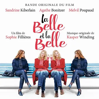 La belle et la belle (Bande originale du film) by Kasper Winding