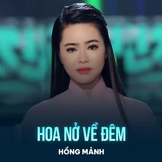 Hoa Nở Về Đêm by Hồng Mảnh