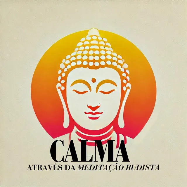 Calma através da Meditação Budista