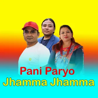 Pani Paryo Jhamma Jhamma by 