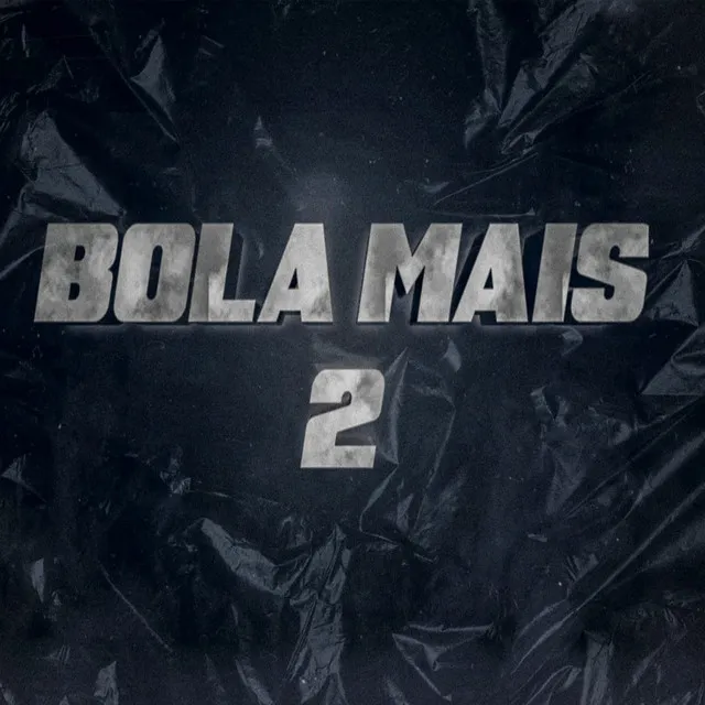 Bola Mais 2