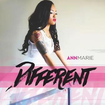 Different by Ann Marie