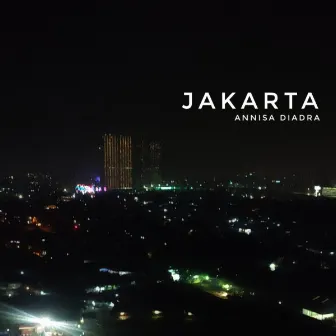 Jakarta by Annisa Diadra