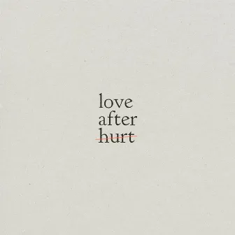 Love After Hurt by Annatoria