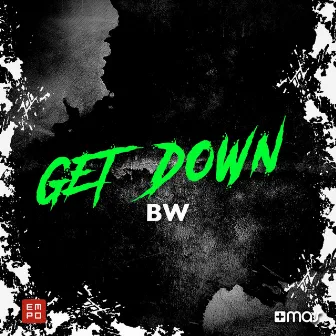 Get Down by BW