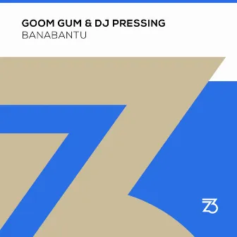 Banabantu by Goom Gum