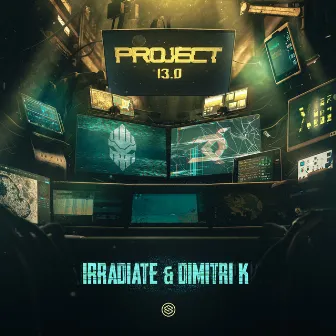 Project 13.0 by Irradiate