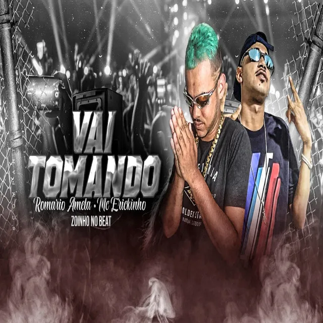 Vai Tomando (feat. Zoinho No Beat)