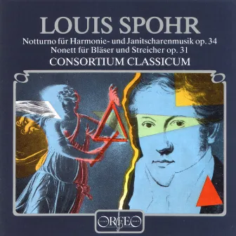 Spohr: Notturno in C Major, Op. 34 & Nonet in F Major, Op. 31 by Louis Spohr