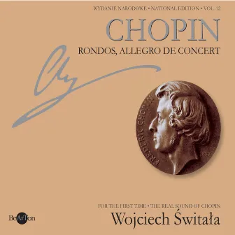 Chopin: National Edition Vol. 12 - Rondos, Allegro de Concert by Wojciech Świtała