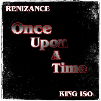 Once Upon a Time by Renizance