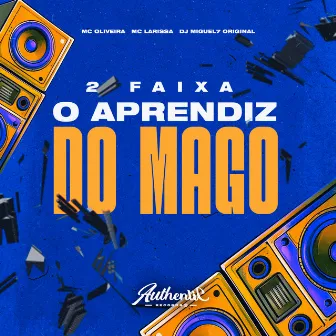 2 Faixa o Aprendiz do Mago by DJ Miguel7 Original