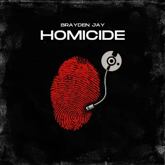 Homicide by Brayden Jay