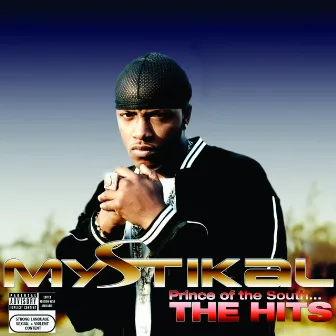 Prince Of The South...The Hits by Mystikal