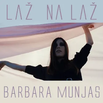 Laž Na Laž by Barbara Munjas