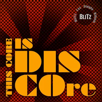 This Core Is DISCOre by Blitz