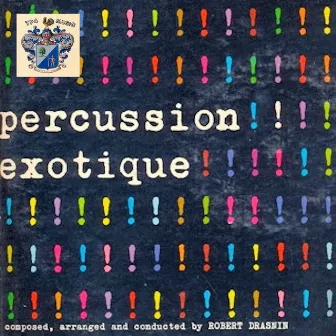 Percussion Exotique by Robert Drasnin