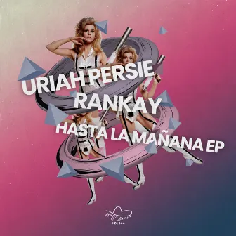 Hasta La Mañana EP by Rankay