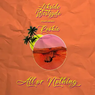 All or Nothing by Lekside Westside