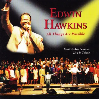 All Things Are Possible by Edwin Hawkins