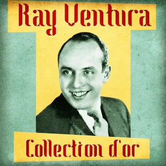 Collection d'or (Remastered) by Ray Ventura