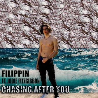 Chasing After You by Filippin