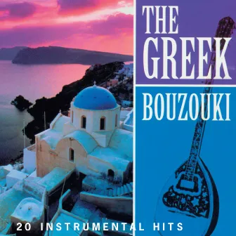 The Greek Bouzouki by Orchestra Mesogios