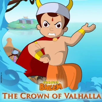 Chhota Bheem - The Crown Of Valhalla by Rajiv Chilaka