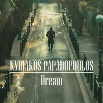 Dream by Kyriakos Papadopoulos