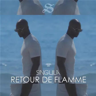 Retour de flamme by Singuila