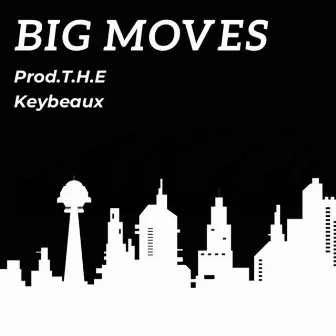 Big Moves by Prod.T.H.E