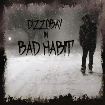 Bad Habit by DizzoBay