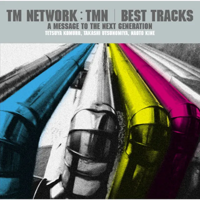 TM NETWORK/TMN　BEST TRACKS　〜A message to the next generation〜