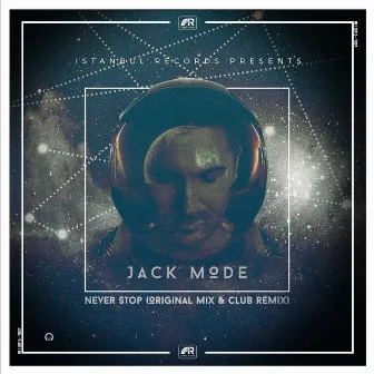 Never Stop by Jack Mode