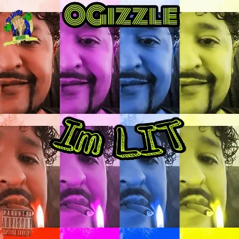 I'm Lit by Ogizzle