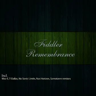 Remembrance by Fiddler