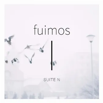 Fuimos by Suite N