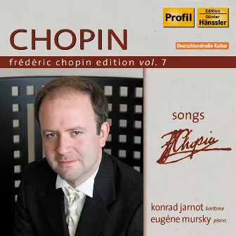 Chopin Edition, Vol. 7: Songs by Konrad Jarnot