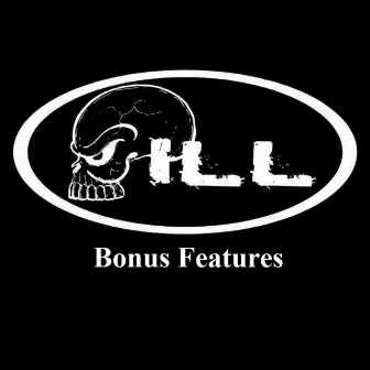 Bonus Features by ILL