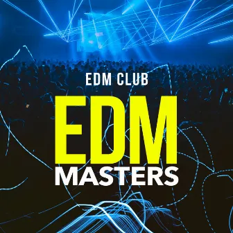 EDM Masters by EDM Club