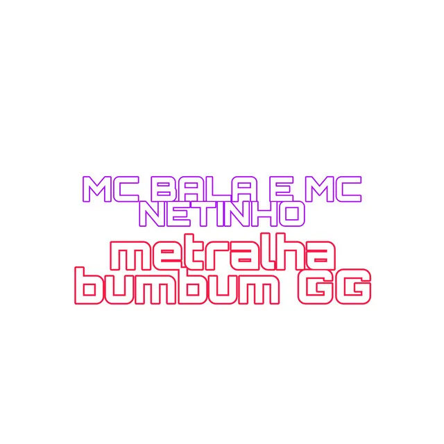 Metralha Bumbum Gg - Arrocha funk