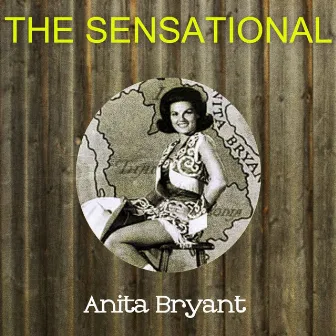 The Sensational Anita Bryant by Anita Bryant