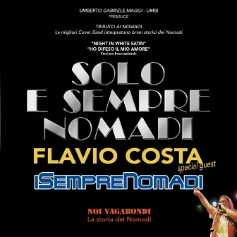 Solo e sempre nomadi by Flavio Costa