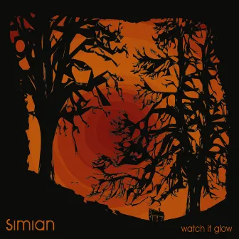 Watch It Glow by Simian