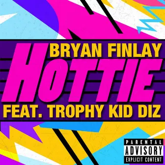 Hottie (feat. Trophy Kid Diz) by Bryan Finlay