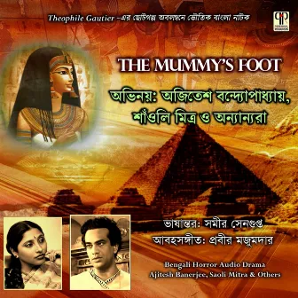 The Mummy's Foot by Saoli Mitra