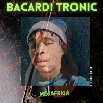 Bacardi Tronic by Megafrica