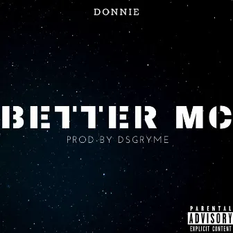 Better Mc by Donnie