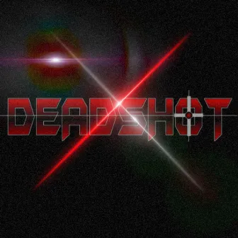 Deadshot by 8lack 8oy